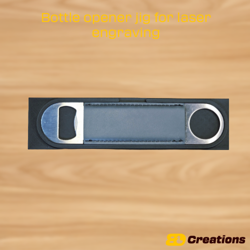 Bottle opener jig for laser engraving